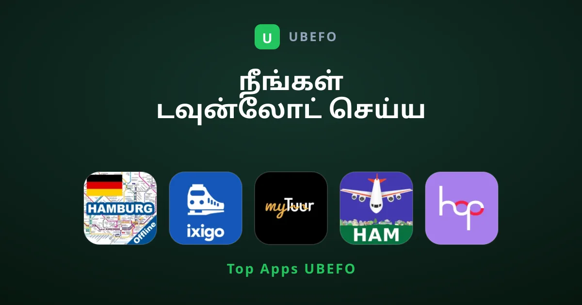 நீங்கள் டவுன்லோட் செய்ய வேண்டிய சிறந்த பயணம் & உள்ளூர் செயலிகள்